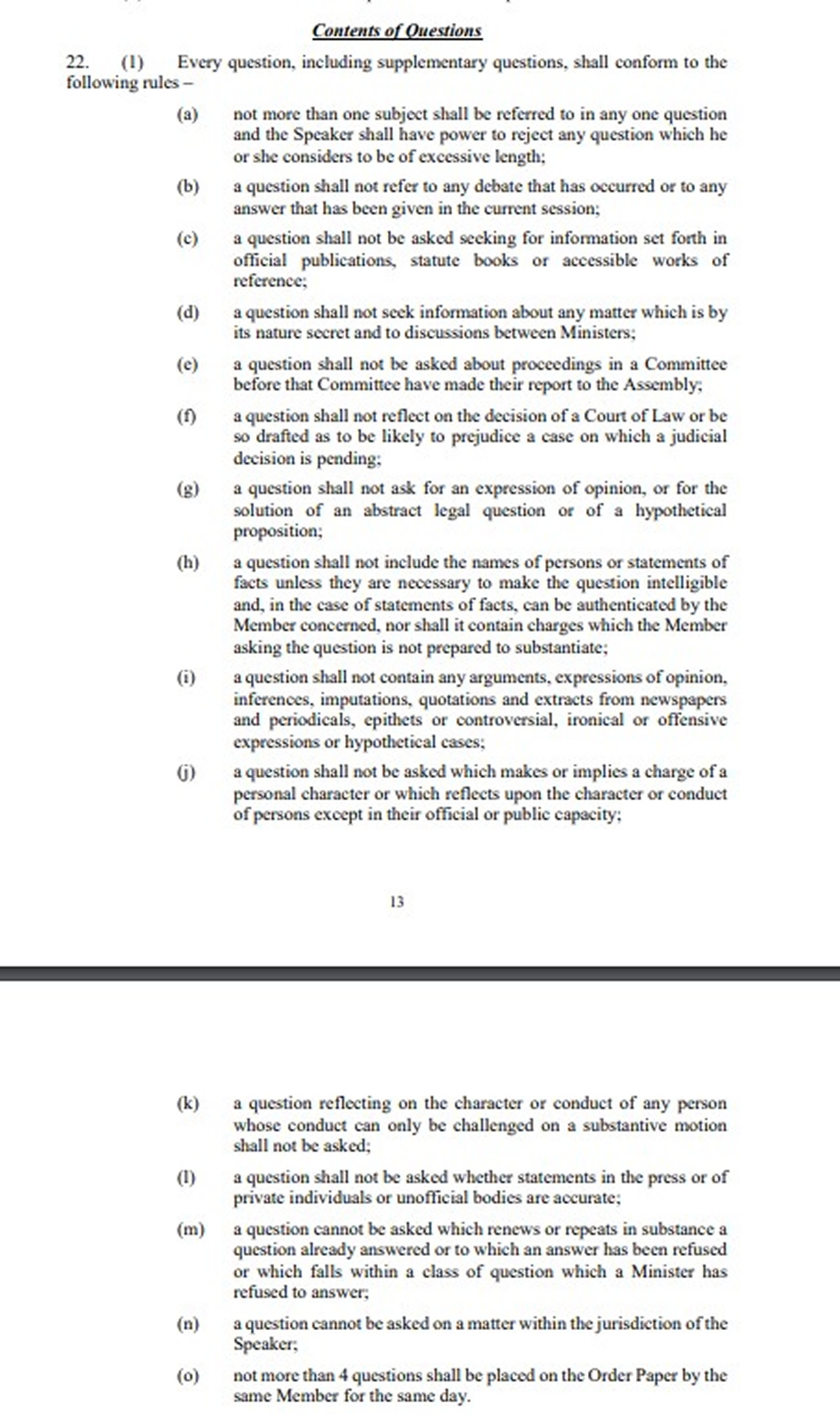 L’article 22(1)(n) des Standing Orders de l’Assemblée nationale est cité pour justifier le rejet de la question du député Osman Mahomed. 