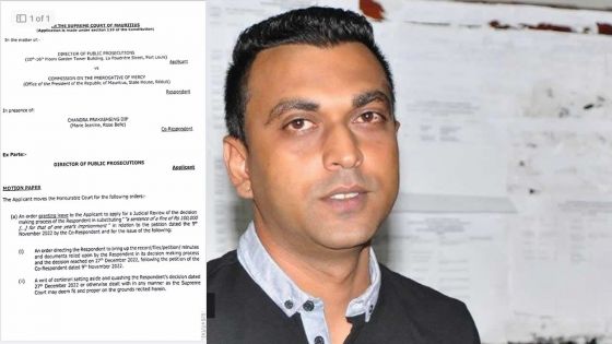 Le bureau du DPP conteste la grâce présidentielle accordée à Chandra Prakash Dip