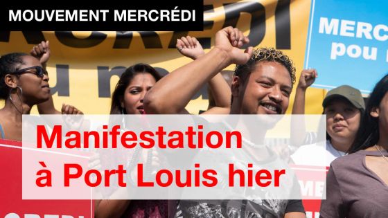 [Publi-reportage] Mouvement Mercredi : Manifestation à Port-Louis hier