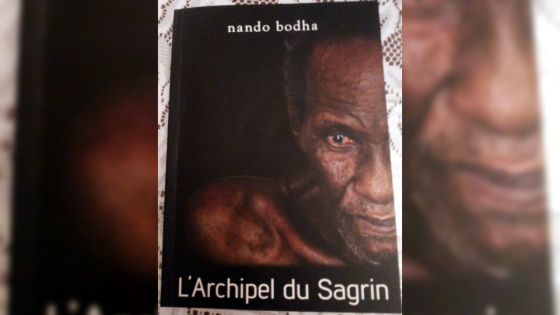Livre - Nando Bodha : Chagos ou ‘L’Archipel du Sagrin’