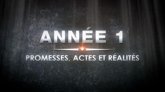 Année 1 – Promesses, Actes et Réalités