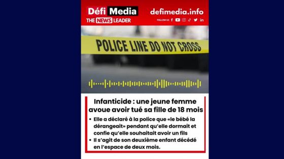 Infanticide : une jeune femme avoue avoir tué sa fille de 18 mois