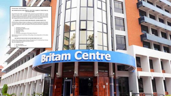 Découvrez le rapport de la commission d’enquête sur Britam dans son intégralité 