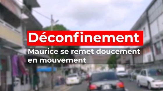 Revivez le premier jour du déconfinement à Maurice 