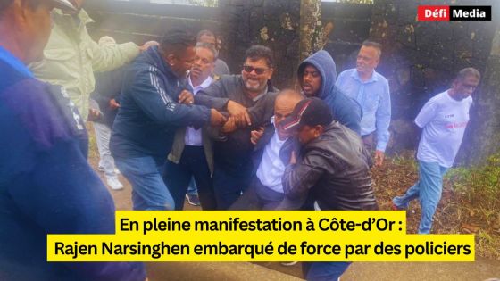 En pleine manifestation à Côte-d’Or : Rajen Narsinghen embarqué de force par des policiers