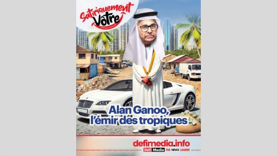 [Satiriquement Vôtre] Alan Ganoo, l’émir des tropiques 