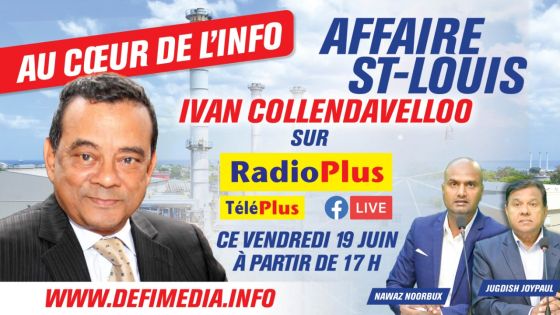 Au Coeur de l'Info - Affaire St-Louis : Collendavelloo sur Radio Plus ce vendredi 