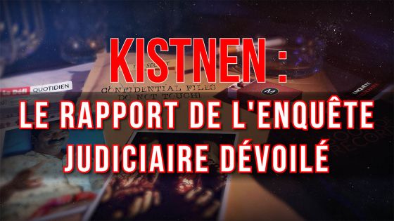 [Exclusivité] : Affaire Kistnen : découvrez les points saillants du rapport de l’enquête judiciaire