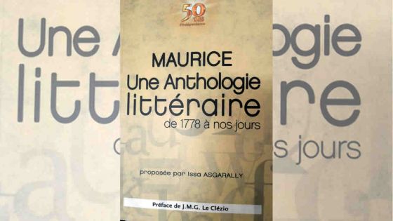Une anthologie littéraire mauricienne, les choix d’Issa Asgarally