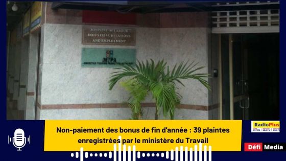 Non-paiement des bonus de fin d'année : 39 plaintes enregistrées par le ministère du Travail