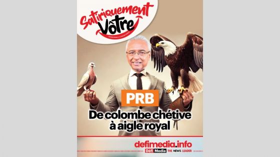 [Satiriquement Vôtre] PRB : De colombe chétive à aigle royal