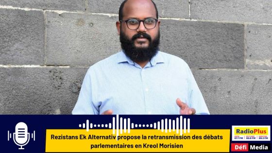 Rezistans Ek Alternativ propose la retransmission des débats parlementaires en Kreol Morisien
