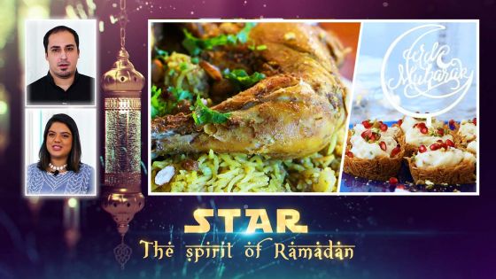 Star - The Spirit of Ramadan : Briani aux épices arabes et des vermicelles à la crème pour un Eid inoubliable