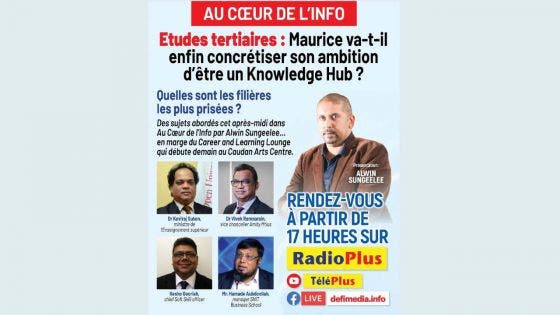 Au Cœur de l’Info : Etudes supérieures - Maurice va-t-il enfin concrétiser son ambition d’être un ‘Knowledge Hub’ ?