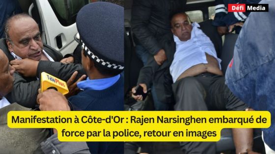 Manifestation à Côte-d'Or : Rajen Narsinghen embarqué de force par la police, retour en images