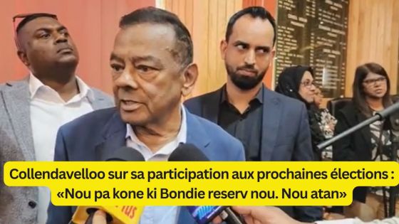 Collendavelloo sur sa participation aux prochaines élections : «Nou pa kone ki Bondie reserv nou. Nou atan»