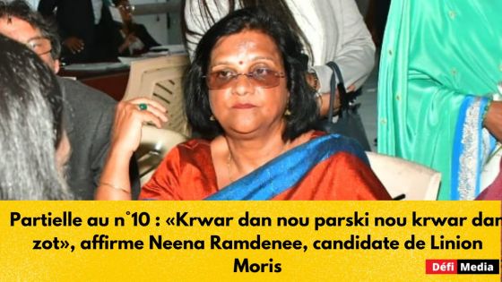 Partielle au n°10 : «Krwar dan nou parski nou krwar dan zot», affirme Neena Ramdenee, candidate de Linion Moris