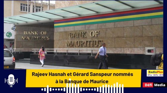 Rajeev Hasnah et Gérard Sanspeur nommés à la Banque de Maurice