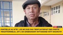 Partielle au n°10 : «Je ne suis pas trop satisfait des partis traditionnels», dit l’ex-enseignant Nityanand Mity Ragnuth