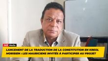 Lancement de la traduction de la Constitution en Kreol Morisien : les Mauriciens invités à participer au projet  