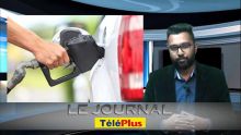 Le Journal TéléPlus : l’essence et le diesel coûtent plus cher