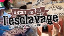 Il était une fois l’esclavage - De Gorée à Trou Chenille…