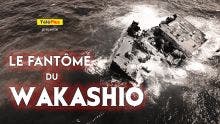 « Le fantôme du Wakashio », le film documentaire de TéléPlus 