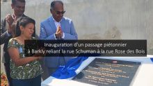 Barkly : inauguration d'un passage piétonnier au coût de Rs 4 millions