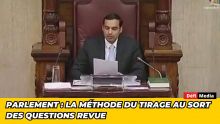 Parlement : la méthode du tirage au sort des questions revue