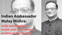 Indian Ambassador Malay Mishra: ‘India and Mauritius would come to a common position on the Chagos’