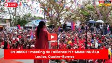 🔴 EN DIRECT: meeting de l’alliance PTr-MMM-ND à La Louise, Quatre-Bornes 