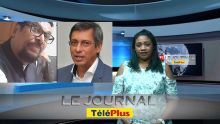 Le Journal Téléplus – L'enquête sur les propos racistes de Showkutally Soodhun  bouclée sans la version de Xavier-Luc Duval