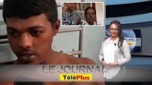 Le Journal Téléplus – Agression ou mise en scène, Kevin Doorgaparsad porte de multiples blessures sur le corps 