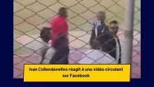 Ivan Collendavelloo réagit à une vidéo circulant sur Facebook