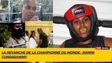 Ranini Cundasawmy ; la revanche de la championne du monde