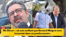 Me Glover : «Je suis confiant que Bernard Maigrot sera innocenté dans un proche avenir»