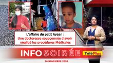 [Info Soirée] : Le petit Ayaan battu à mort : «Enngraverer, penarann servis dan medsinn»