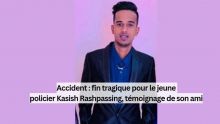 Accident : fin tragique pour le jeune policier Kasish Rashpassing, témoignage de son ami