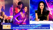 [Info Soirée] : « Nora Fatehi : Holdem Events accuse la société dubaïote de faux paiement » 