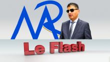 Le Flash TéléPlus : Affaire Roches-Noires : La MRA a réclamé Rs 10 millions à Rakesh Gooljaury 