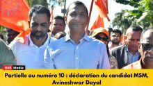 Partielle au n°10 : «Je serai sur le terrain comme un soldat», dit Avineshwar Dayal, candidat du MSM