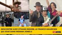 [Rencontre] Ethann Isidore, le Franco-Mauricien qui joue dans Indiana Jones 5