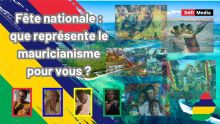 Fête nationale : que représente le mauricianisme pour vous ?