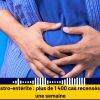 Gastro-entérite : plus de 1 400 cas recensés en une semaine