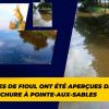 Pointe-aux-Sables : découverte de traces de fioul dans une embouchure