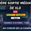 Au Coeur de la Campagne ce vendredi : première sortie médiatique de XLD